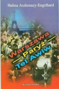 Warszawa - Paryż - Tel Awiw - okładka książki
