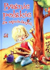 Baśnie polskie dla najmłodszych - okładka książki