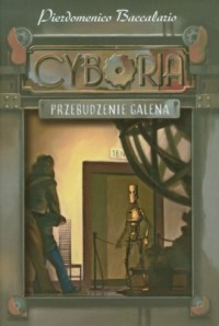 Cyboria. Przebudzenie Galena - okładka książki