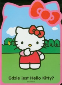 Hello Kitty. Gdzie jest Hello Kitty - okładka książki