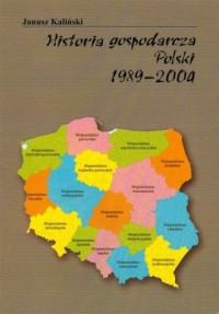Historia gospodarcza Polski 1989-2004 - okładka książki