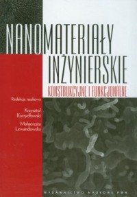 Nanomateriały inżynierskie konstrukcyjne - okładka książki