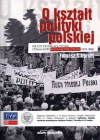 O kształt polityki polskiej. Oblicze - okładka książki