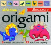 Origami. Składam dinozaury - okładka książki