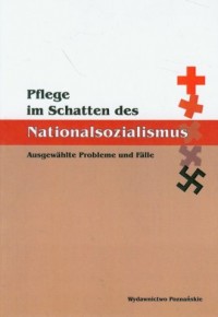 Pflege im Schatten des Nationalsozialismus - okładka książki