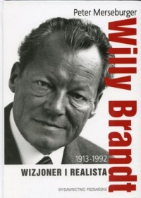 Willy Brandt 1913-1992. Wizjoner - okładka książki