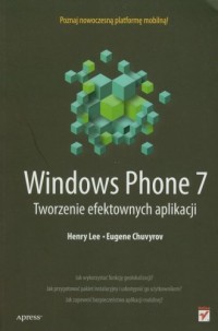 Windows Phone 7. Tworzenie efektownych - okładka książki
