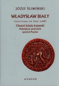 Władysław Biały (1327/1333-20 luty - okładka książki