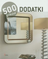 Dodatki 500 trików - okładka książki
