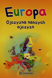 Europa ojczyzna naszych ojczyzn - okładka książki