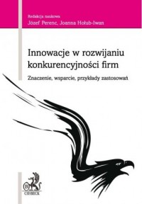Innowacje w rozwijaniu konkurencyjności - okładka książki