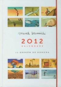 Kalendarz 2012 Marek Kamiński - okładka książki