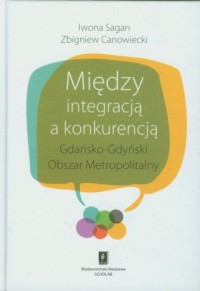 Między integracją a konkurencją - okładka książki