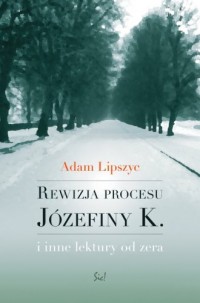 Rewizja procesu Józefiny K. - okładka książki