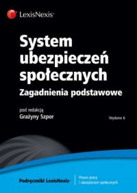 okładka książki - System ubezpieczeń społecznych. Zagadnienia podstawowe
