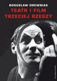 Teatr i film Trzeciej Rzeszy w - okładka książki