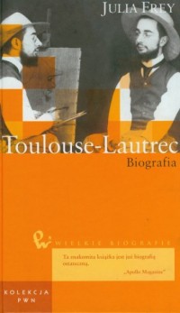 Toulouse-Lautrec. Seria: Wielkie - okładka książki