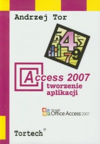 Access 2007. Tworzenie aplikacji - okładka książki