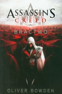 Assassins Creed. Bractwo - okładka książki