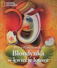 Blondynka w kwiecie lotosu / Blondynka - okładka książki