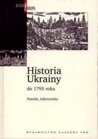 Historia Ukrainy do 1795 roku - okładka książki