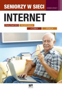 Internet. Seniorzy w sieci - okładka książki