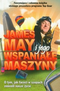 James May i jego wspaniałe maszyny - okładka książki
