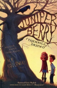Juniper Berry i tajemnicze drzewo - okładka książki