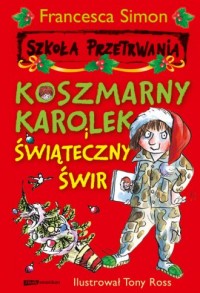 Koszmarny Karolek i świąteczny - okładka książki