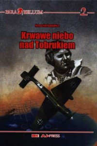 Krwawe niebo nad Tobrukiem - okładka książki