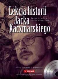 Lekcja historii Jacka Kaczmarskiego - okładka książki