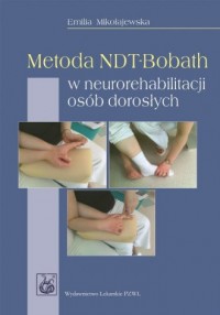 Metoda NDT-Bobath w neurorehabilitacji - okładka książki