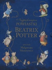 Najpiękniejsze powiastki Beatrix - okładka książki