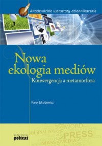Nowa ekologia mediów - okładka książki