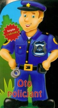 Oto policjant. Książka z odznaką - okładka książki