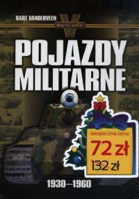 Pojazdy militarne 1930-1960 / Wojna - okładka książki