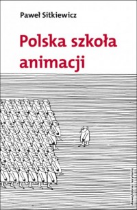 Polska szkoła animacji - okładka książki