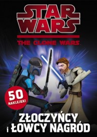 Star Wars: The Clone Wars Złoczyńcy - okładka książki