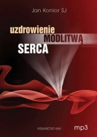 Uzdrowienie modlitwą serca - pudełko audiobooku