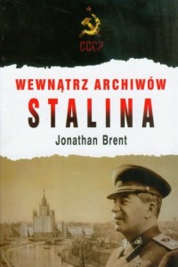 Wewnątrz archiwów Stalina - okładka książki