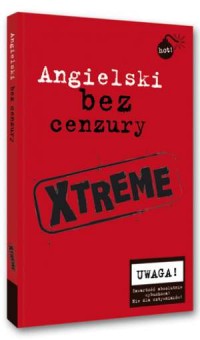 Angielski bez cenzury. Xtreme - okładka podręcznika