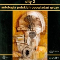 City 2. Antologia polskich opowiadań - okładka książki