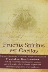 Fructus Spiritus est Caritas - okładka książki