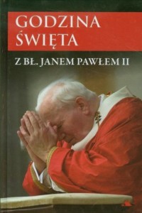 Godzina święta z Janem Pawłem II - okładka książki