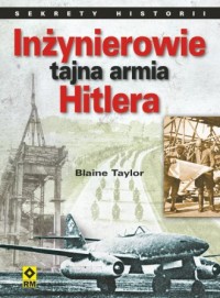 Inżynierowie. Tajna armia Hitlera - okładka książki