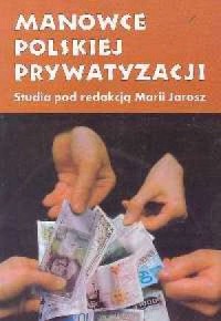 Manowce polskiej prywatyzacji - okładka książki