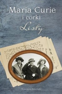 Maria Curie i córki. Listy - okładka książki