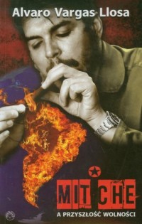 Mit Che a przyszłość wolności - okładka książki