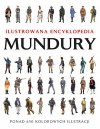 Mundury. Ilustrowana encyklopedia - okładka książki