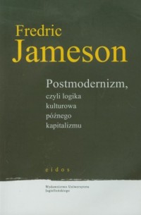Postmodernizm, czyli logika kulturowa - okładka książki